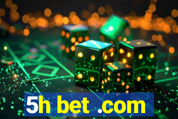 5h bet .com